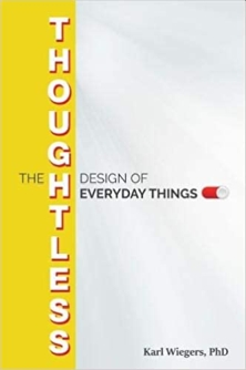 thoughtless design everyday things karl wiegers